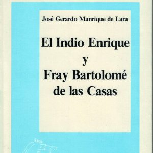 El Indio Enrique y Fray Bartolomé de las Casas. José Gerardo Manrique de Lara, 1988. (Premio 1987)